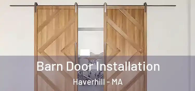  Barn Door Installation Haverhill - MA