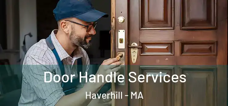  Door Handle Services Haverhill - MA