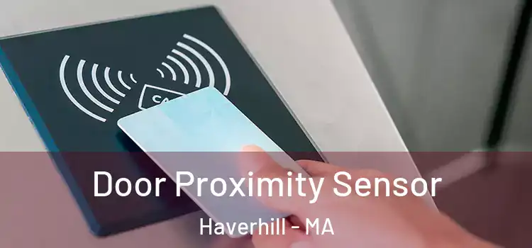 Door Proximity Sensor Haverhill - MA