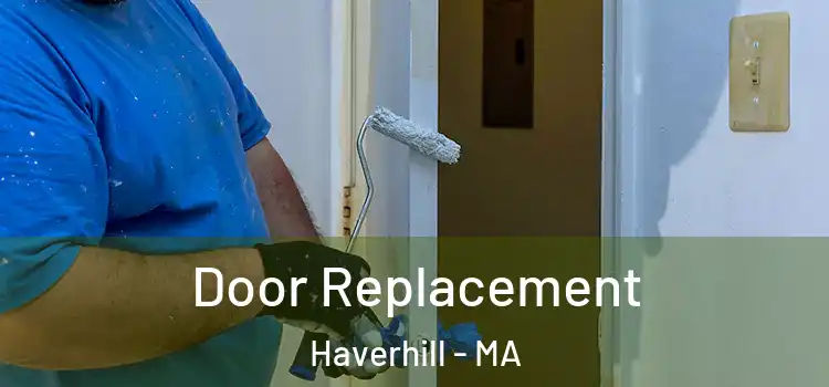 Door Replacement Haverhill - MA