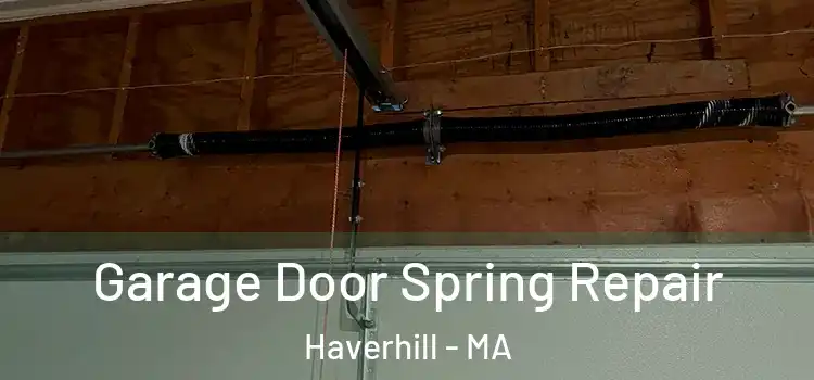  Garage Door Spring Repair Haverhill - MA