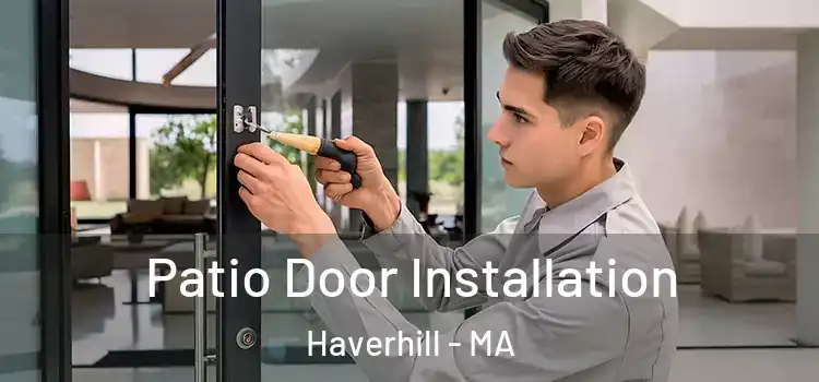 Patio Door Installation Haverhill - MA