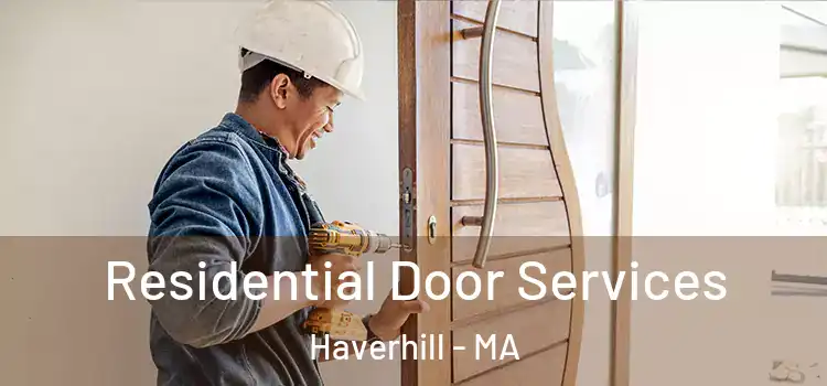 Residential Door Services Haverhill - MA