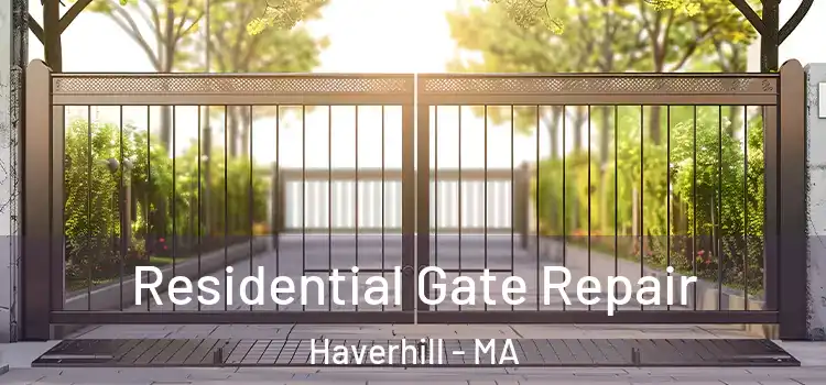  Residential Gate Repair Haverhill - MA